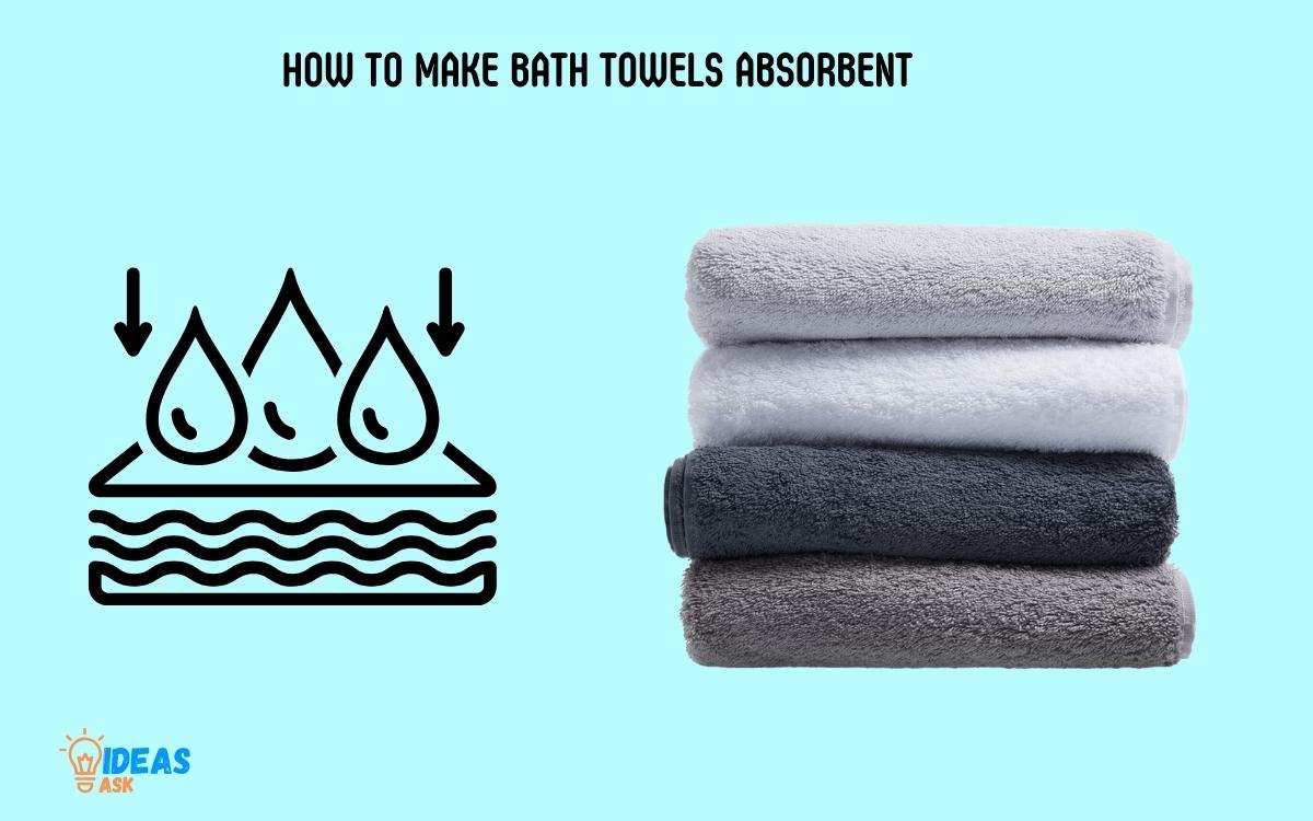 How to Make Bath Towels Absorbent 2