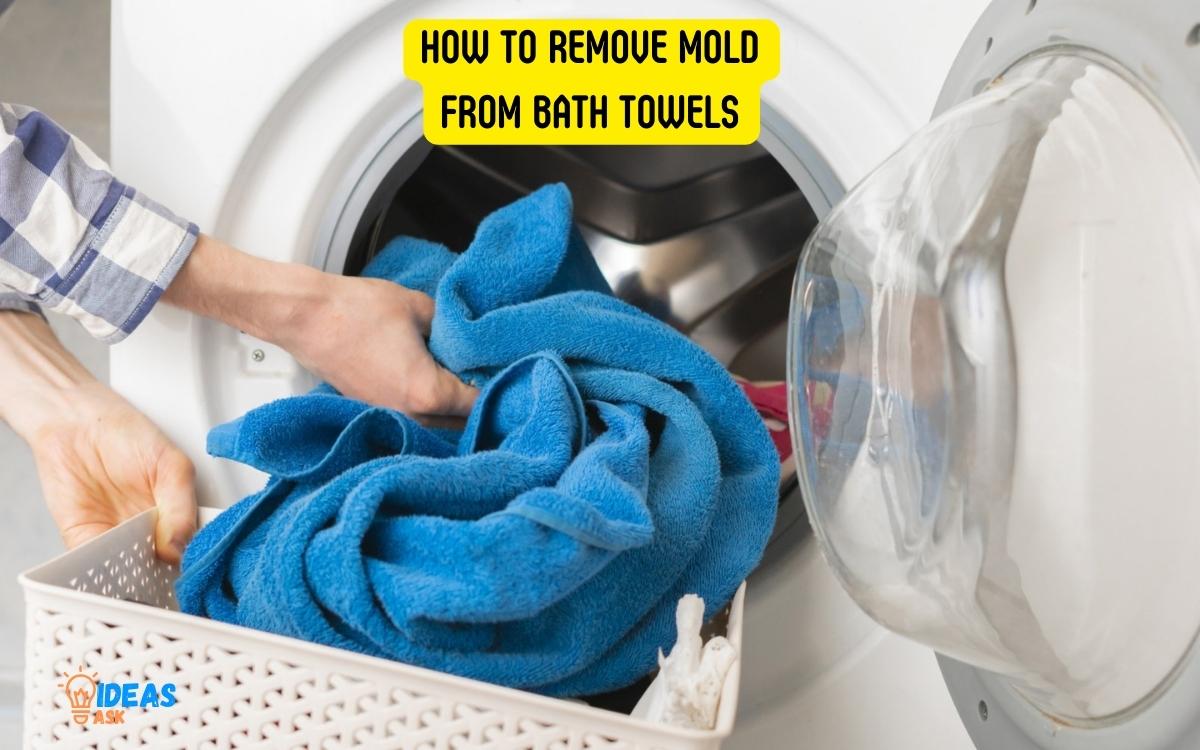 How to Remove Mold from Bath Towels