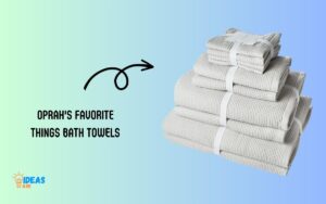 Oprah’s Favorite Things Bath Towels: Explore!