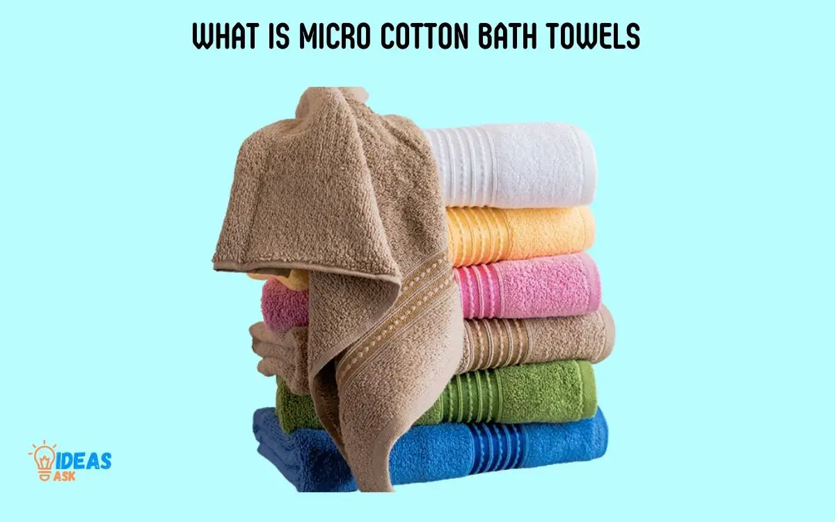 What Is Micro Cotton Bath Towels