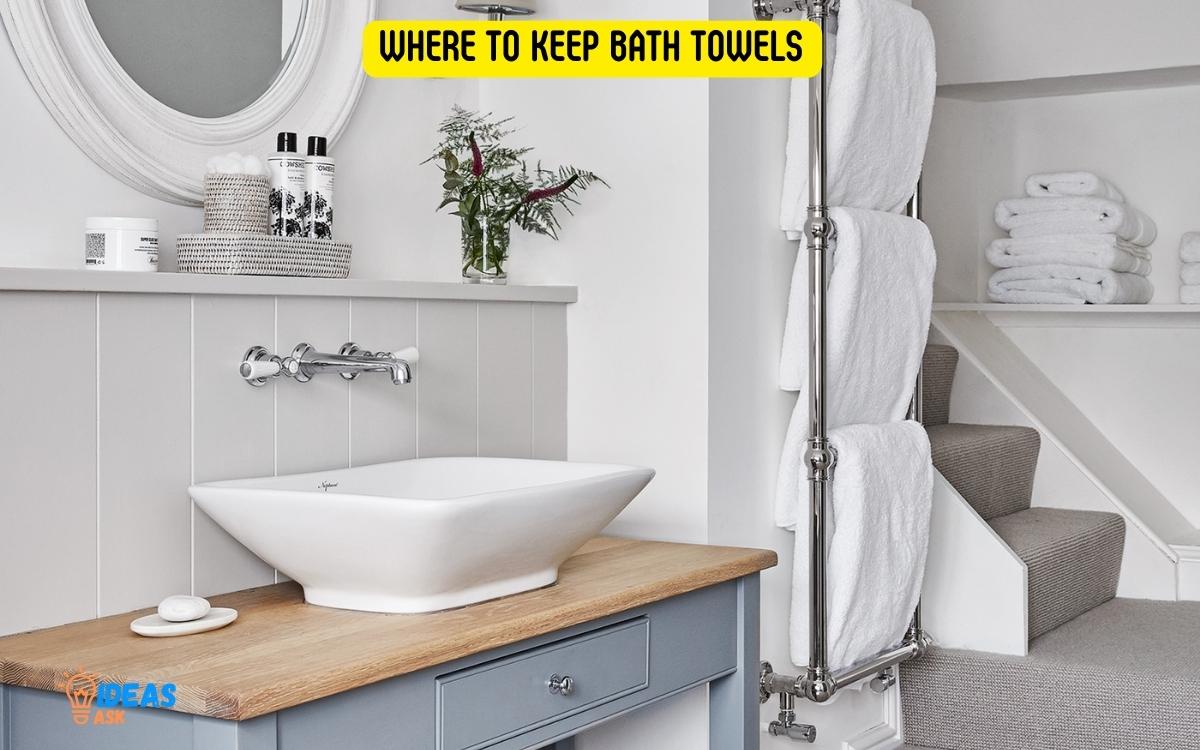 Where to Keep Bath Towels