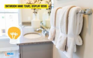 Bathroom Hand Towel Display Ideas: Discover!