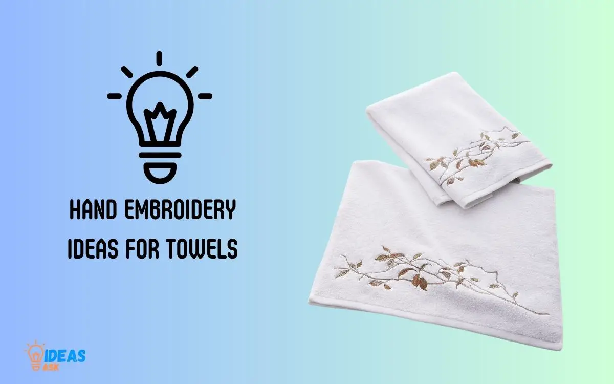 Hand Embroidery Ideas for Towels
