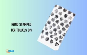 Hand Stamped Tea Towels DIY: Step By Step Guide!