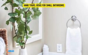 Hand Towel Ideas for Small Bathrooms: Maximize Your Space!