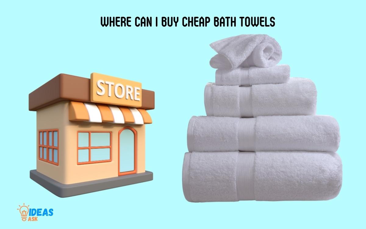 Where Can I Buy Cheap Bath Towels
