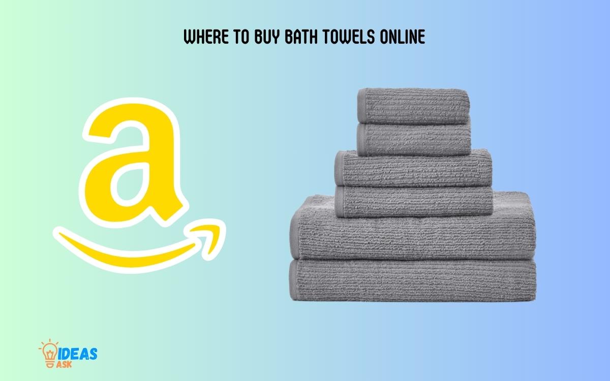 Where to Buy Bath Towels Online