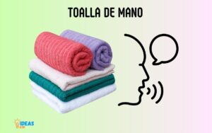 How Do You Say Hand Towel in Spanish? Explained!