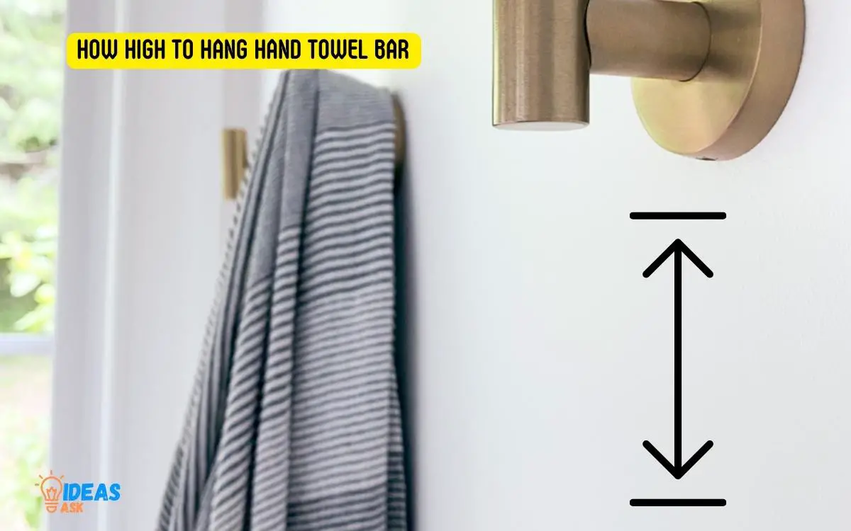 How High to Hang Hand Towel Bar