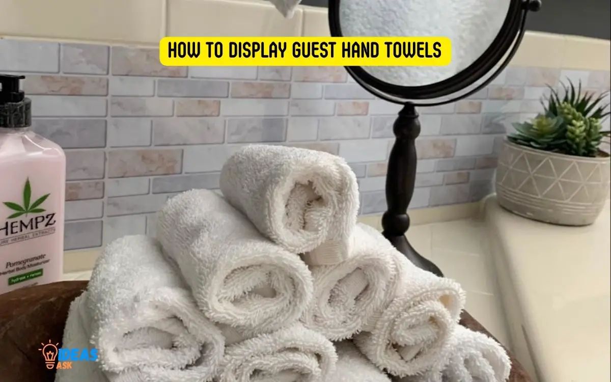 How to Display Guest Hand Towels