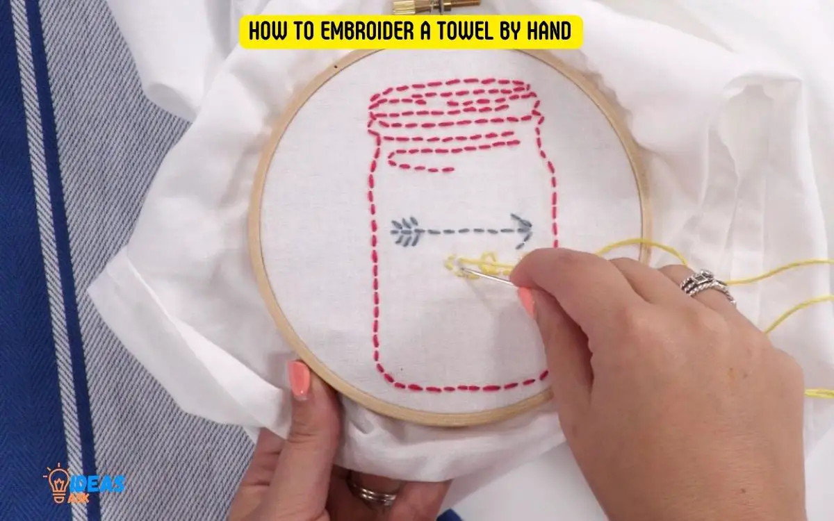 How to Embroider a Towel by Hand