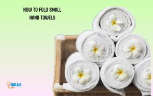 How to Fold Small Hand Towels? 5 Easy Steps!