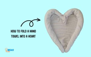 How to Fold a Hand Towel into a Heart? 5 Easy Steps!