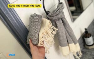 How to Hang a Turkish Hand Towel? 5 Easy Steps!