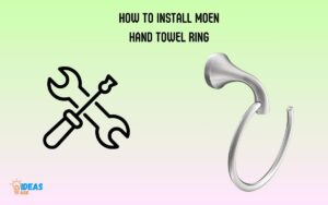 How to Install Moen Hand Towel Ring? 3 Easy Steps!