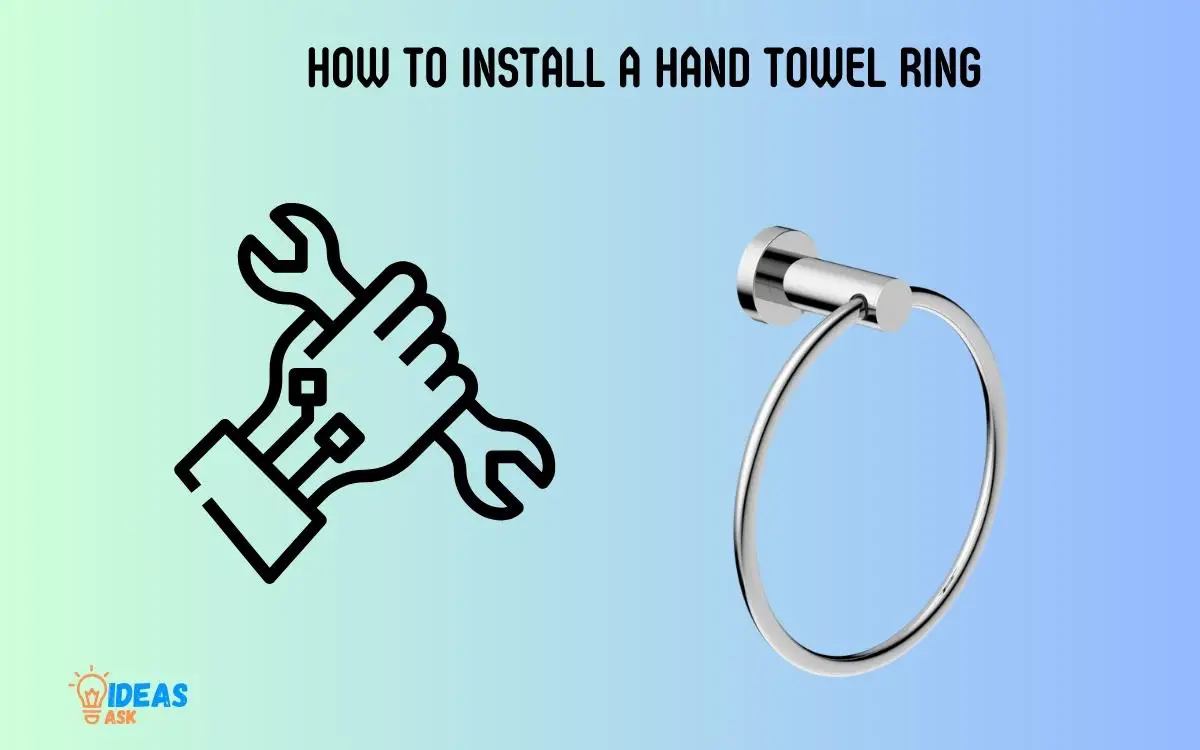 How to Install a Hand Towel Ring