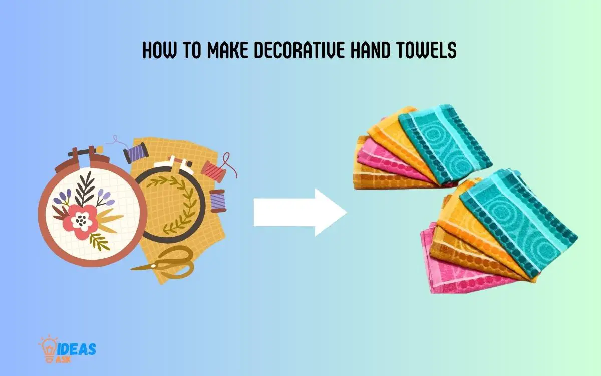 How to Make Decorative Hand Towels