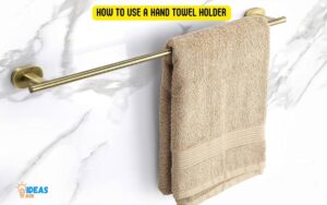 How to Use a Hand Towel Holder